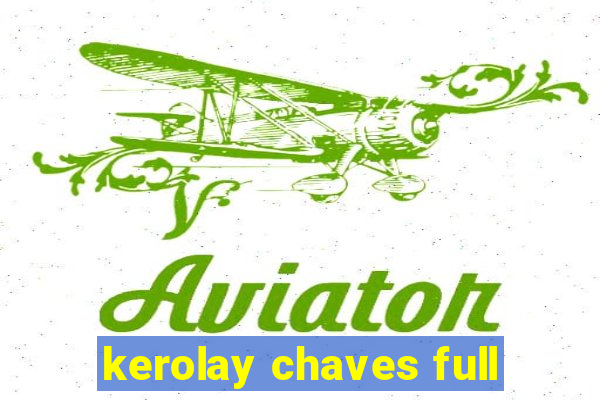 kerolay chaves full